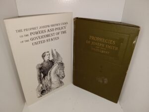 2 LDS Books: The Prophet Joseph Smith’s Views on the Powers and Policy of the Government of the United States / Prophecies of Joseph Smith and Their Fulfillment (See Details)