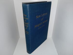 New Letters of Abigail Adams, 1788-1801 (1947) ~ Edited with an Introduction by Stewart Mitchell