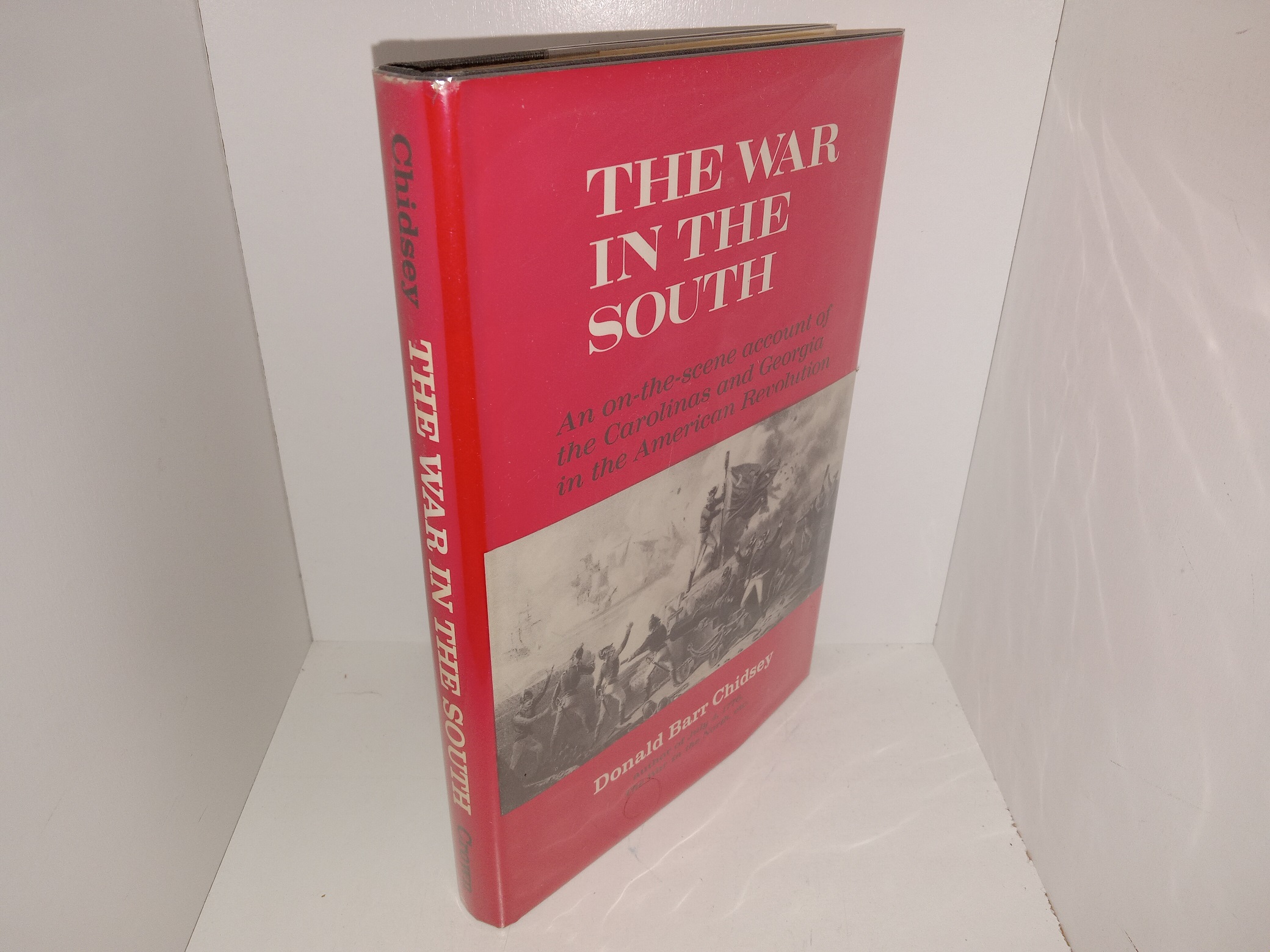 The War in the South: An On-the-scene Account of the Carolinas and Georgia in the American Revolution (1971) ~ by Donald Barr Chidsey