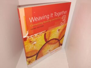 Weaving It Together: Connecting Reading and Writing 3 (3rd Edition) (2010) ~ by Milada Broukal