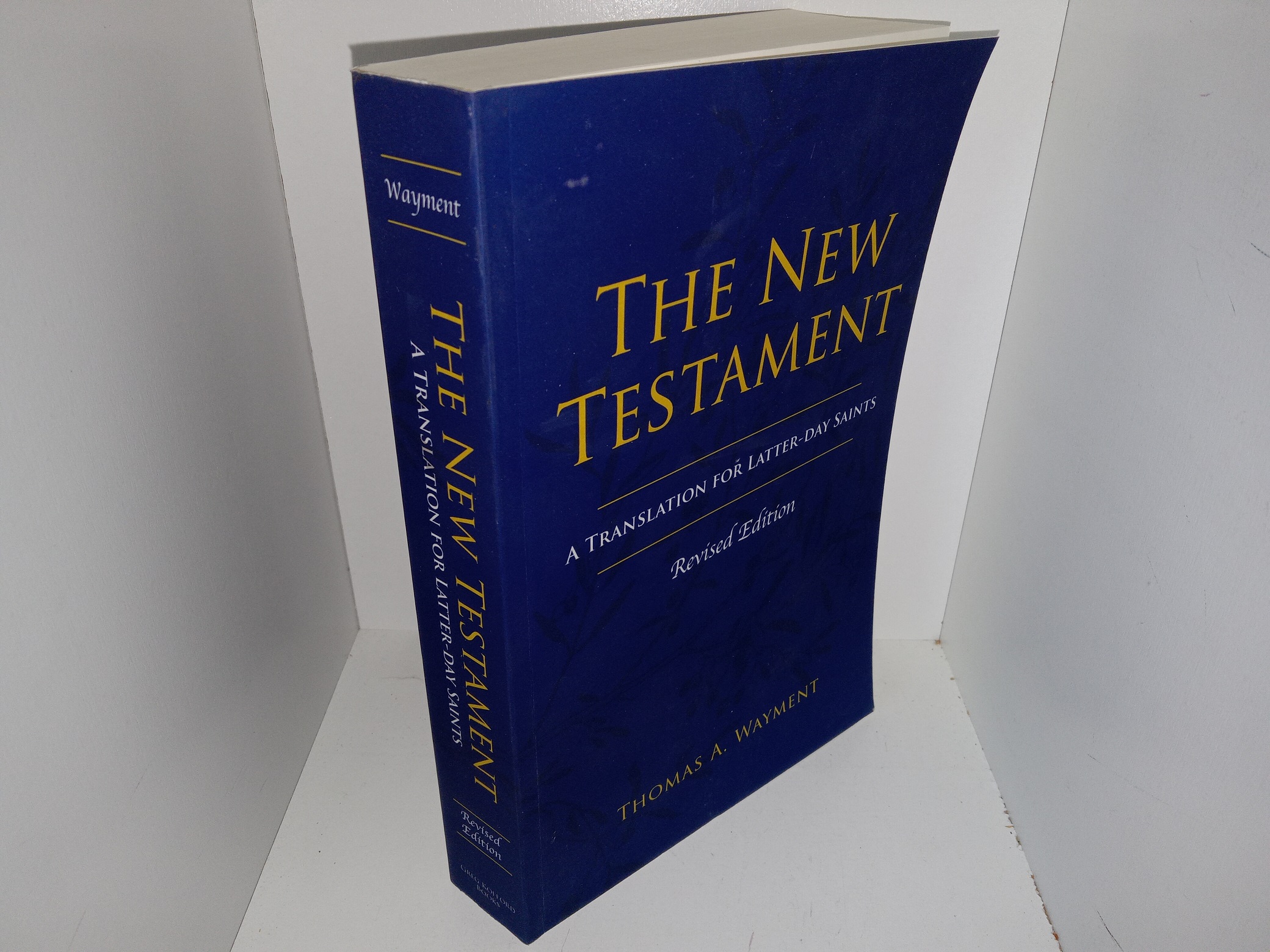 The New Testament: A Translation for Latter-day Saints (Revised Edition) (2022) ~ by Thomas A. Wayment