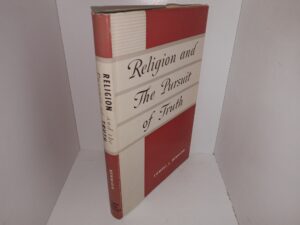 Religion and The Pursuit of Truth (Signed by LDS Apostle Delbert L. Stapley) (1959) ~ by Lowell L. Bennion