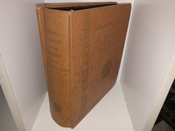 Descriptive Inventory of the Archives of the State of Illinois (1978) ~ by Victoria Irons, and Patricia C. Brennan