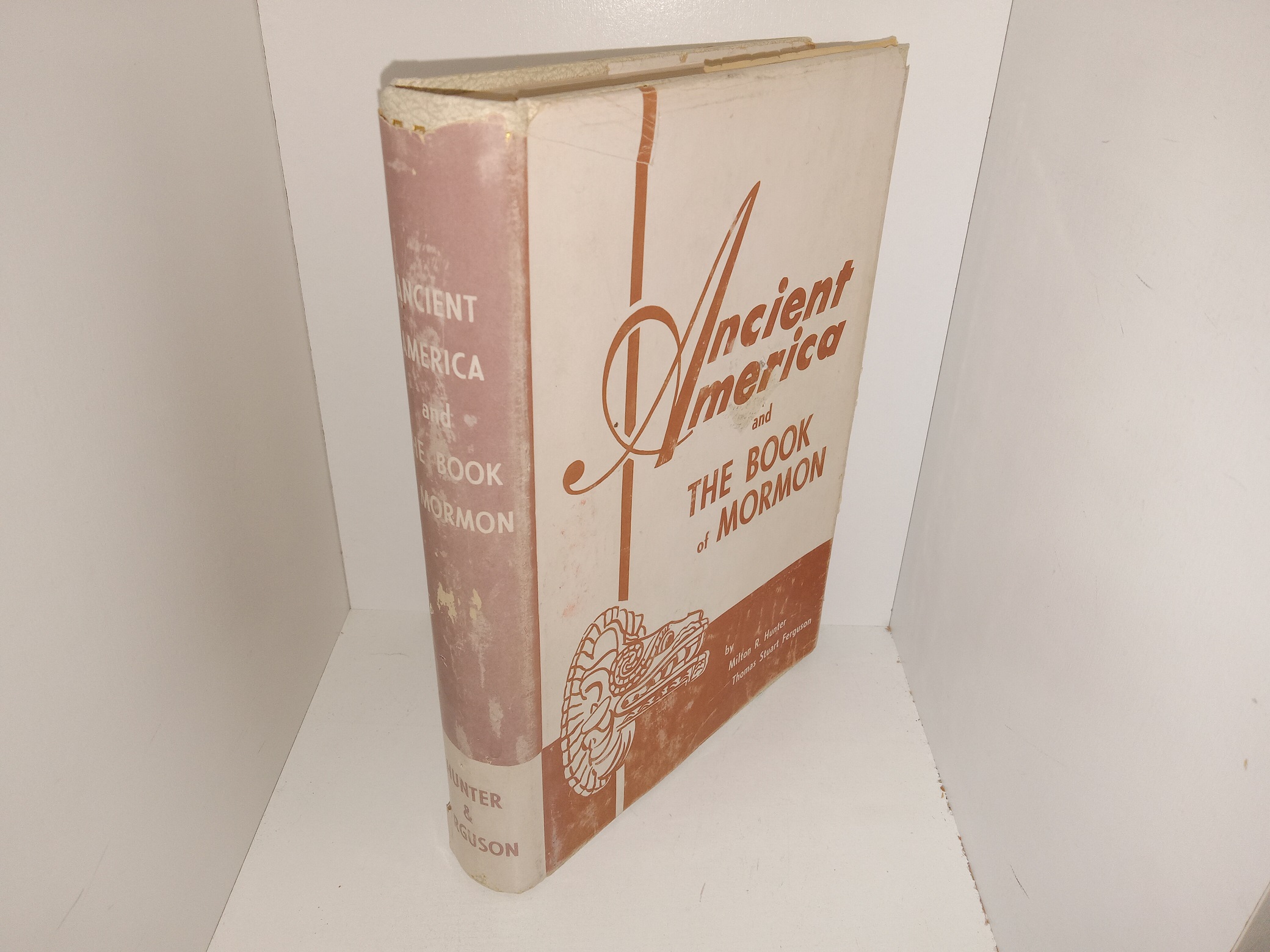 Ancient America and The Book of Mormon (1st Edition) (1950) ~ by Milton R. Hunter, and Thomas Stuart Ferguson