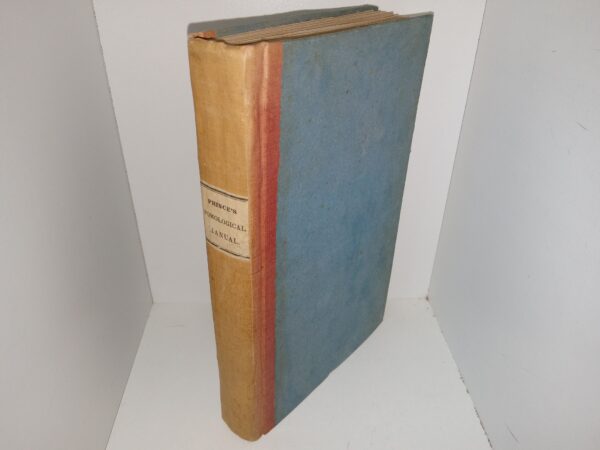 Prince’s Pomological Manual; or, A Treatise on Fruits: Containing Descriptions of a Great Number of the Most Valuable Varieties for the Orchard and Garden (Uncut) (1832) ~ by William Robert Prince