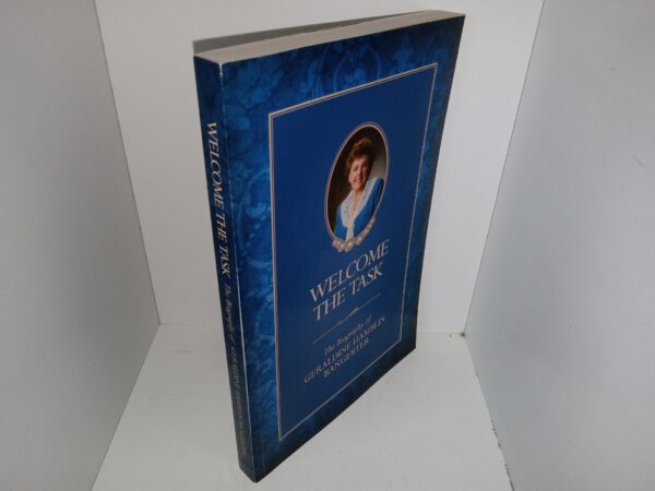 Welcome the Task: The Biography of Geraldine Hamblin Bangerter (Unknown Publishing Date) ~ by Heidi Beck Shin