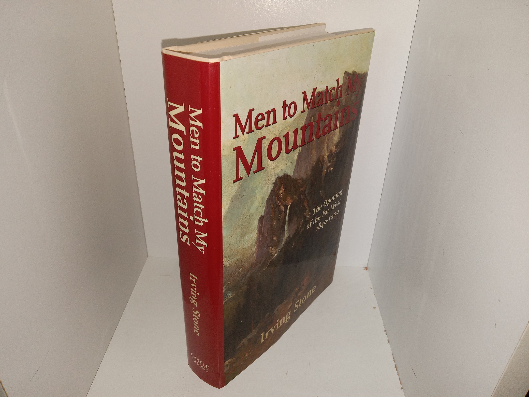 Men to Match My Mountains (2001) ~ by Irving Stone