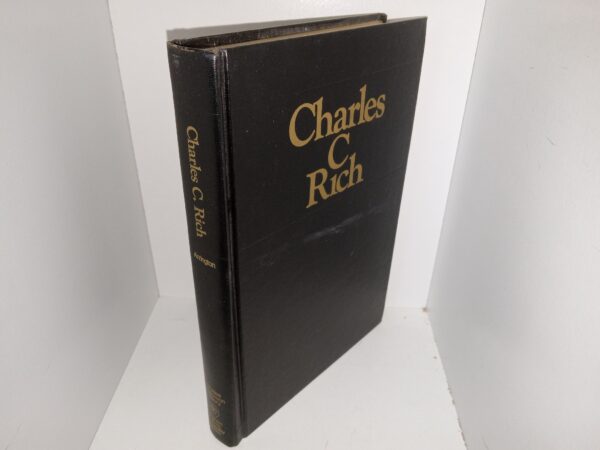 Charles C. Rich: Mormon General and Western Frontiersman (1974) ~ by Leonard J. Arrington