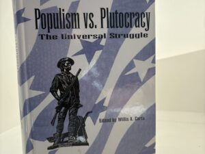 Populism vs. Plutocracy: The Universal Struggle (1966)