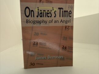 On Janes's Time - Biography of an Angel (2002) by James Brennan