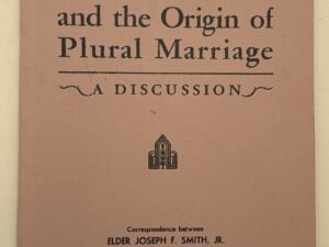 Blood Atonement and the Origin of Plural Marriage – 1994 – Elder Joseph F. Smith Jr. and Mr. Richard C. Evans