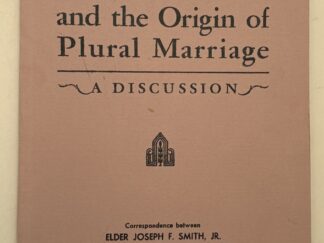 Blood Atonement and the Origin of Plural Marriage – 1994 – Elder Joseph F. Smith Jr. and Mr. Richard C. Evans