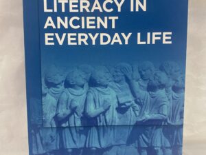 Literacy in Ancient Everyday Life – Edited by Anne Kolb – Paperback – 2018