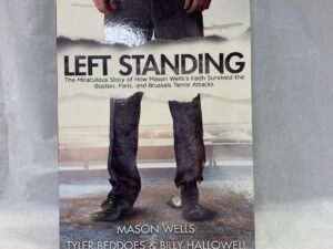Left Standing – Mason Wells, Tyler Beddoes, and Billy Hallowell – Paperback – 2017