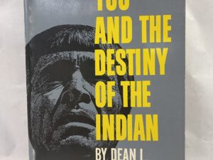 You and the Destiny of the Indian – Dean L. Larsen – Paperback – 1966