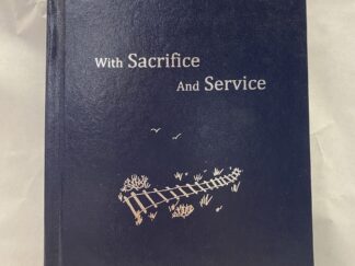 With Sacrifice and Service - Mary Elizabeth Moreton Barton - Hardcover - 2012