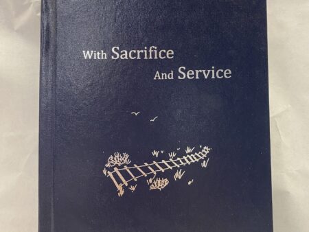 With Sacrifice and Service – Mary Elizabeth Moreton Barton – Hardcover – 2012