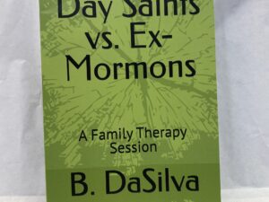 Latter-Day Saints vs. Ex-Mormons – B. DaSilva – Paperback – 2025