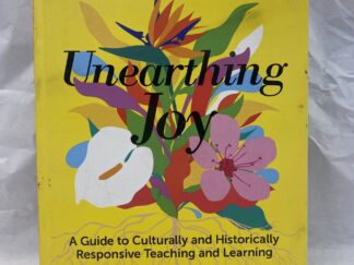 Unearthing Joy - Gholdy Muhammad - Paperback - 2023