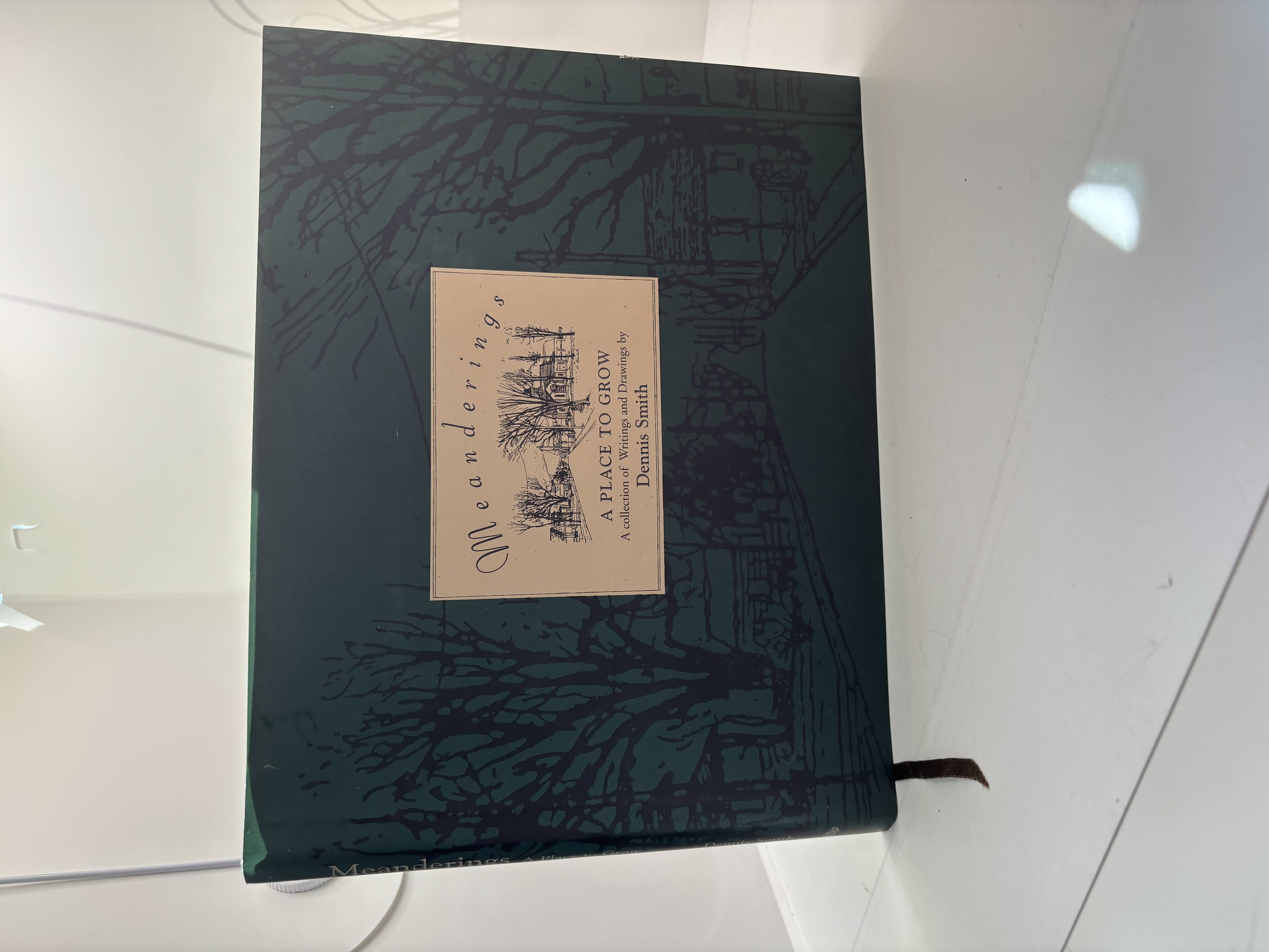Meanerings – A Place to Grow. A Collections of Writings and Drawings by Dennis Smith (1995)
