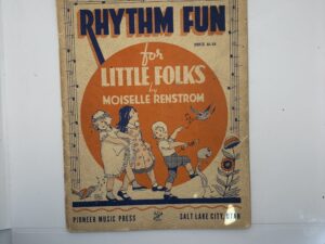 Rhythm Fun for Little Folds (1944) by Moiselle Renstrom