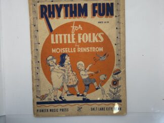 Rhythm Fun for Little Folds (1944) by Moiselle Renstrom