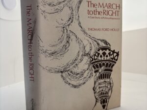The Monarch to the Right – A Case Study in Political Repression (1972) by Thomas Ford Hoult