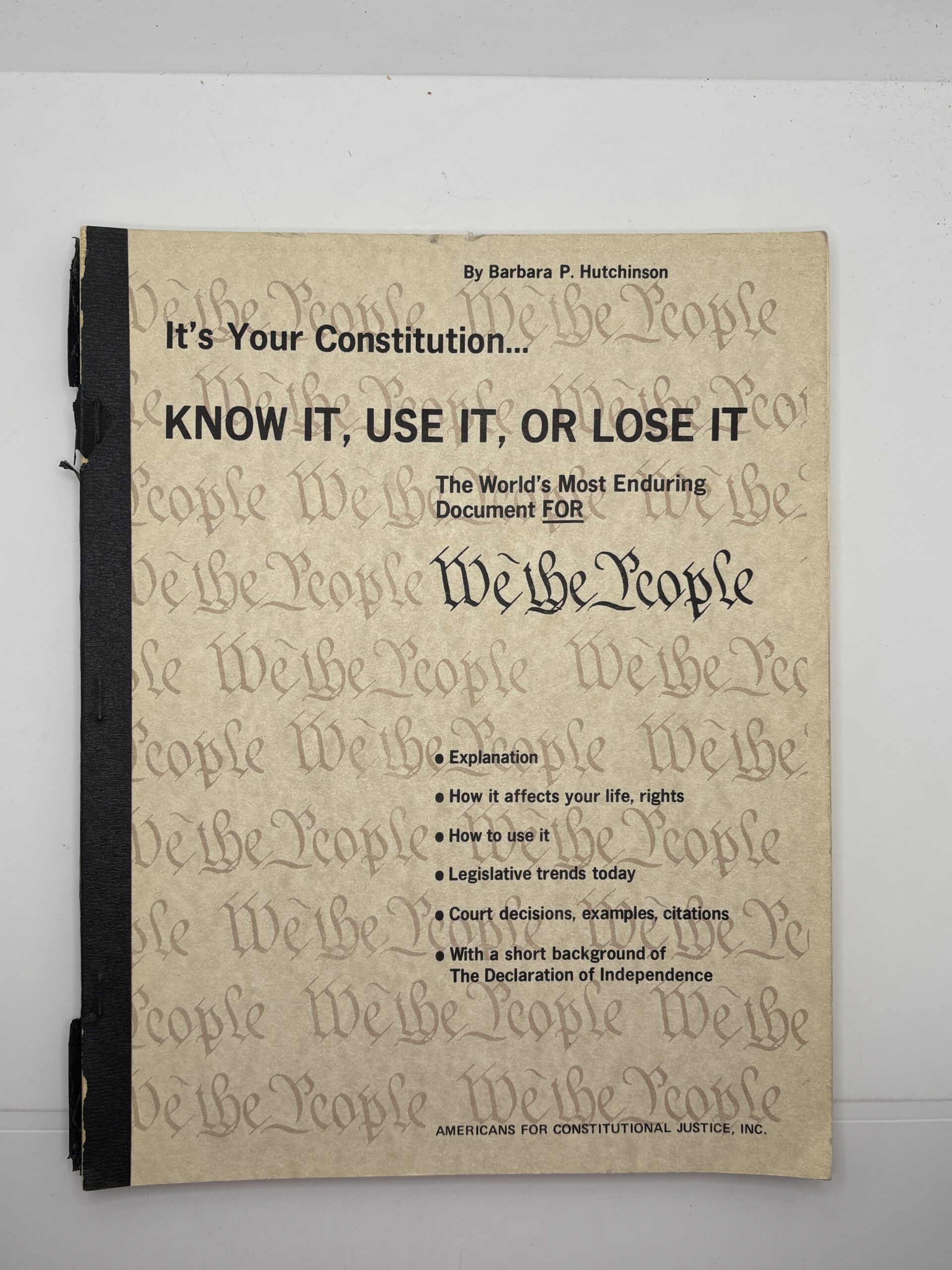 It’s Your Constitution…Know It, Use It, or Lose It (1975) by Barbara P. Hutchinson