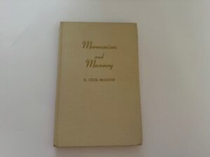 1956-Mormonism and Masonry- E. cecil McGavin
