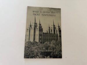 1957-What is Distinctive about Mormonism?- Dr. Adam S. Bennion
