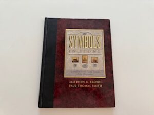 1997-Symmbols in Stone- Matthew B. Brown and Paul Thomas Smith