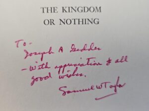 The Kingdom or Nothing: The Life of John Taylor, Militant Mormon — Inscribed & Signed by the Author, Samuel W. Taylor, to Joseph A. Geddes