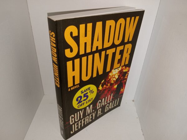 Shadow Hunter : A Novel (2009) ~ by Guy M. Galli, and Jeffrey R. Galli