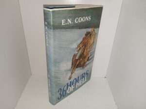 36 Hours of Hell (1988) ~ by E.N. Coons