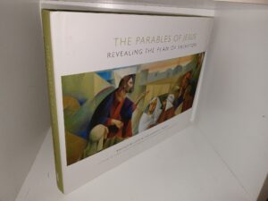 The Parables of Jesus Revealing the Plan of Salvation (2019) ~ by John W. and Jeannie S. Welch