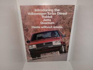 Introducing the Volkswagen Turbo Diesel Rabbit, Jetta, Quantum. Haste Without Waste (Unknown Publishing Date)