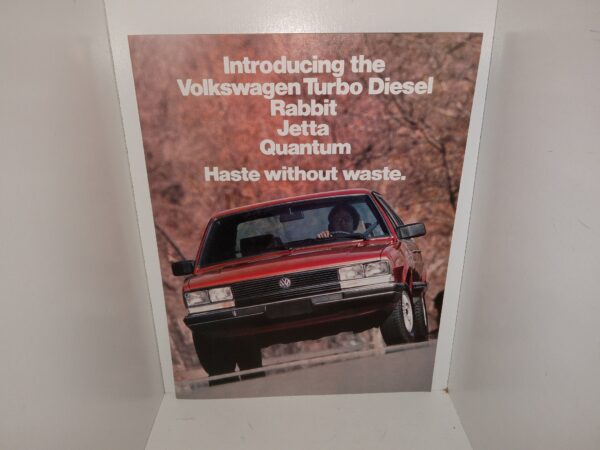 Introducing the Volkswagen Turbo Diesel Rabbit, Jetta, Quantum.  Haste Without Waste (Unknown Publishing Date)