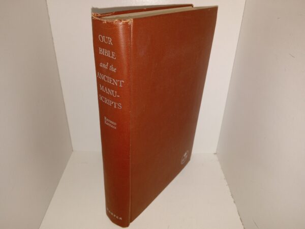 Our Bible and the Ancient Manuscripts (Revised Edition) (1958) ~ Revised by A. W. Adams, Introduction by G. R. Driver