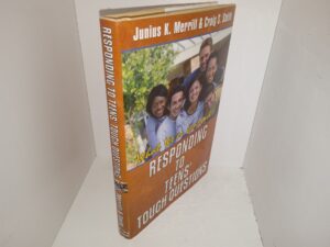 Responding to Teens’ Tough Questions: What We’ve Learned… (Signed by the Author) (2002) ~ by Junius K. Merrill, and Craig S. Smith
