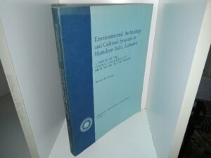 Environmental Archeology and Cultural Systems in Hamilton Inlet, Labrador: A Survey of the Central Labrador Coast from 3000 B.C. to the Present (1972) ~ by William W. Fitzhugh