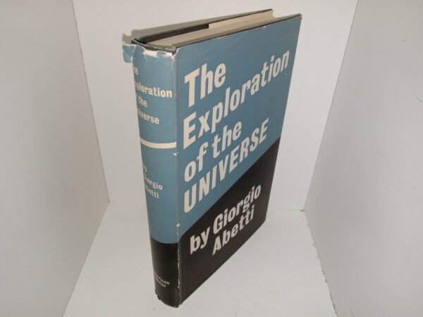 The Exploration of the Universe (1968) ~ by Giorgio Abetti, Translated by V. Barocas