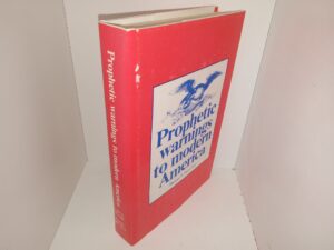 Prophetic Warnings to Modern America (1977) ~ by Duane S. Crowther