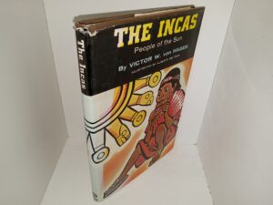 The Incas: People of the Sun (1961) ~ by Victor W. von Hangen