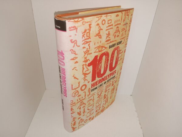 100 Hieroglyphs: Think Like an Egyptian (2005) ~ by Barry Kemp