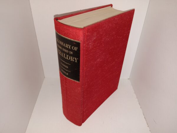 A Glossary of Terms Used in Heraldry (1971) ~ by James Parker