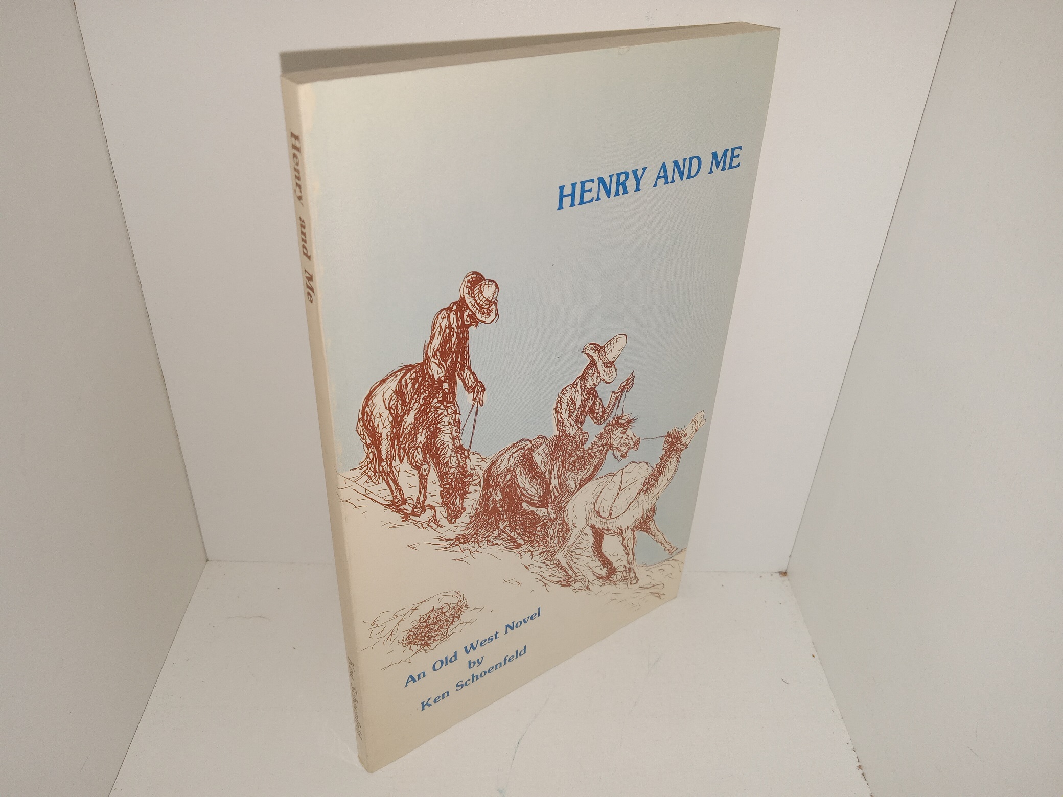 Henry and Me: An Old West Novel (1985) ~ by Ken Schoenfeld