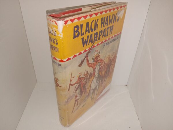 Black Hawk’s Warpath (1950) ~ by H. L. Risteen