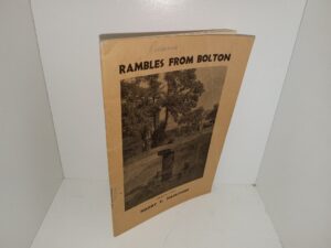 Rambles from Bolton: A Miscellany of Rambles within Ten Miles of Bolton Town Hall (1961) ~ by Harry T. Hampson