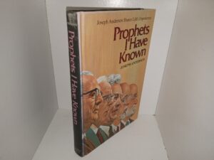 Prophets I have Known: Joseph Anderson Shares Life’s Experiences (1974) ~ by Joseph Anderson
