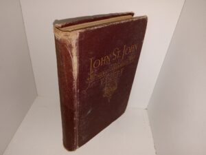 John St. John: A Story of Missouri and Illinois (1917) ~ by Nephi Anderson